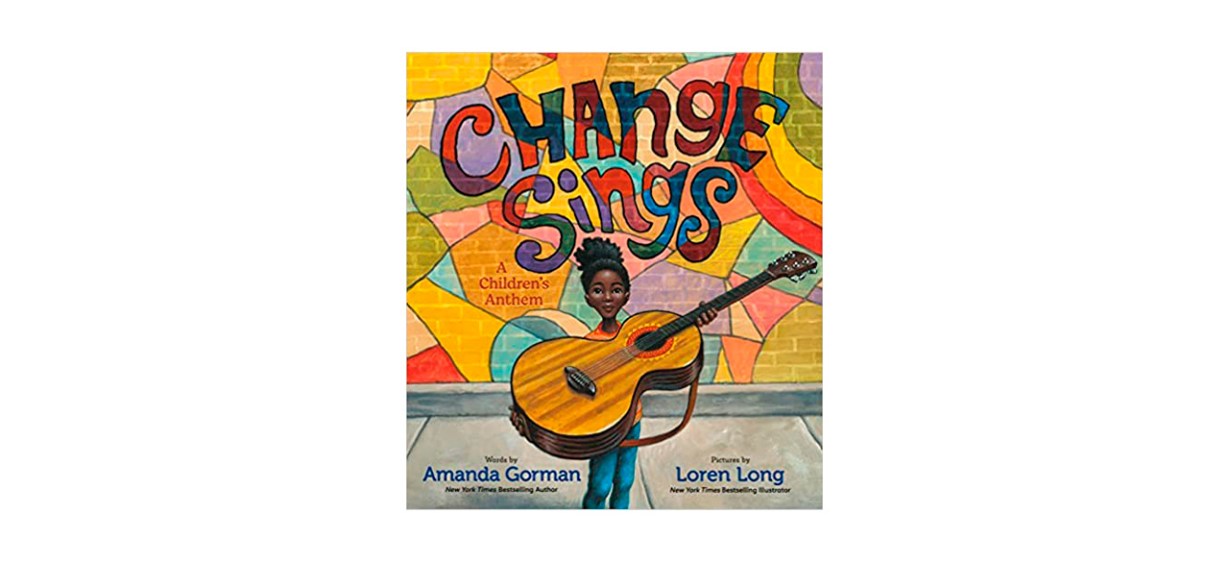 Best Change Sings- A Childrens Anthem by Amanda Gorman