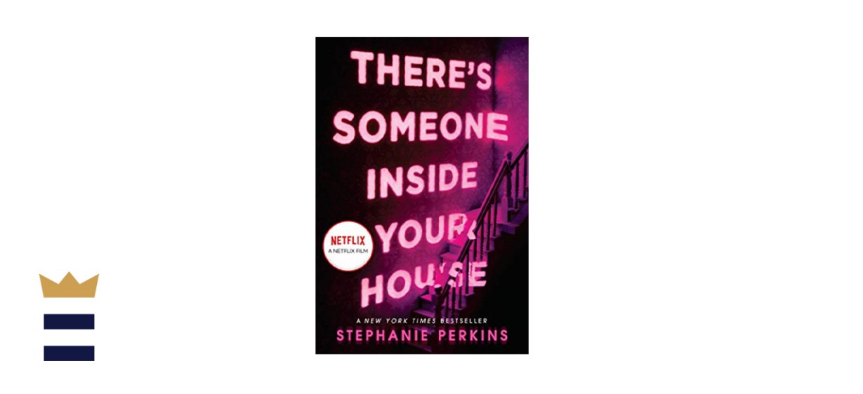 “There’s Someone Inside Your House” by Stephanie Perkins
